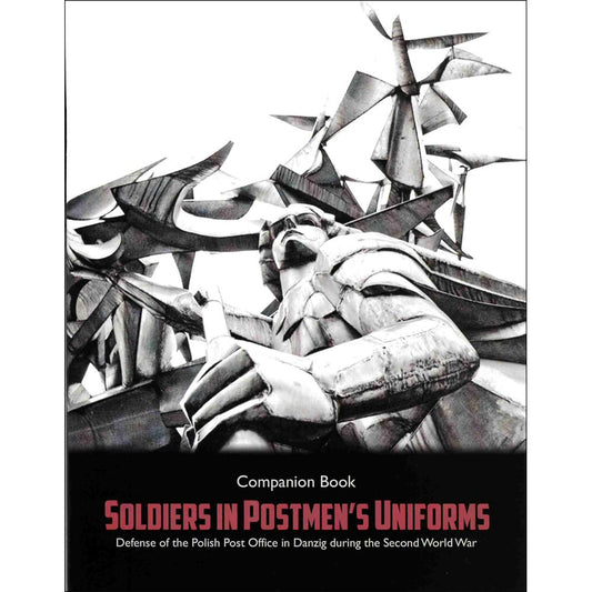 Soldiers in Postmen's Uniforms Companion Book